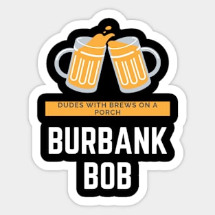 Burbank Bob Sticker